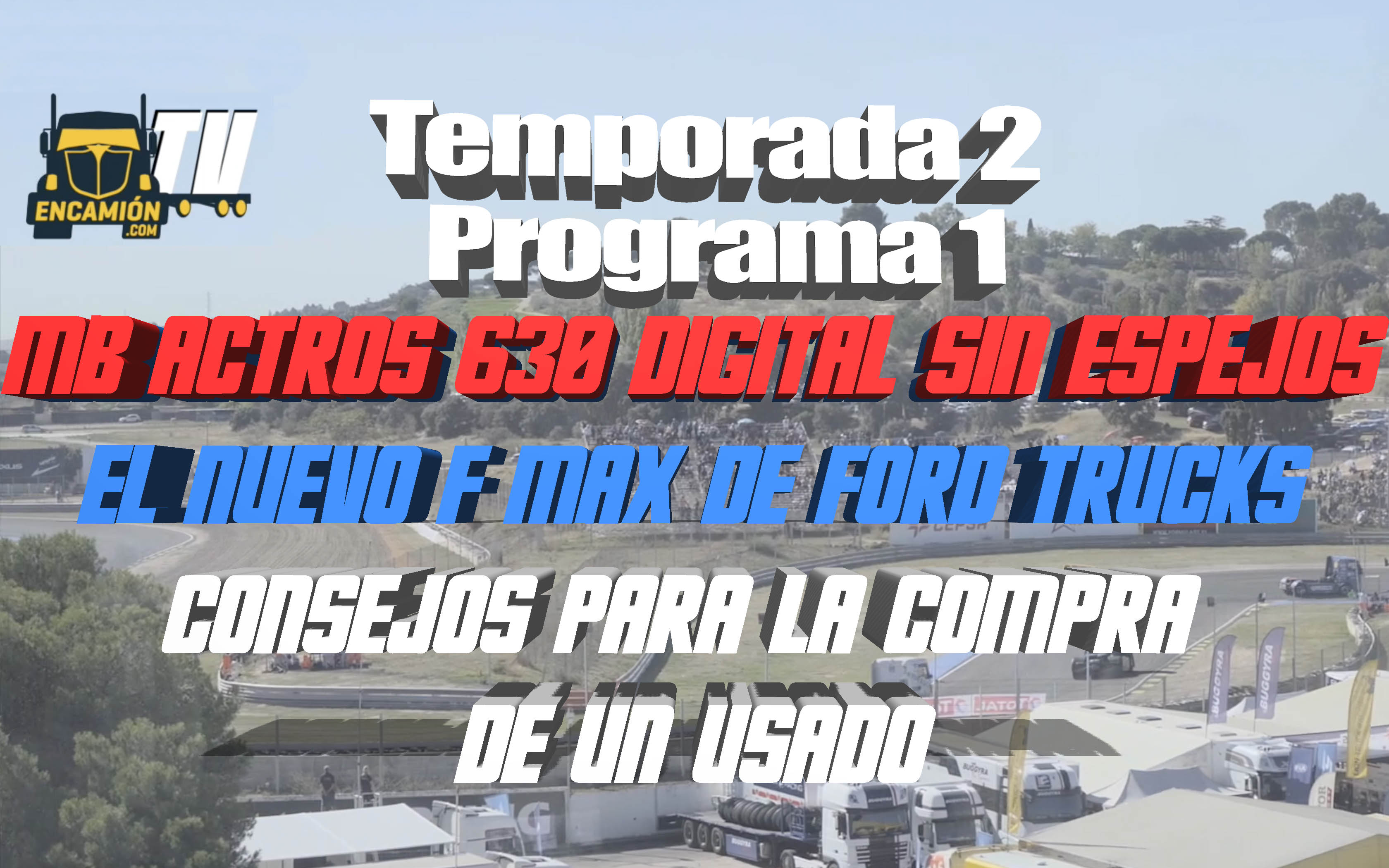 LLEGA LA SEGUNDA TEMPORADA DE ENCAMIONTV