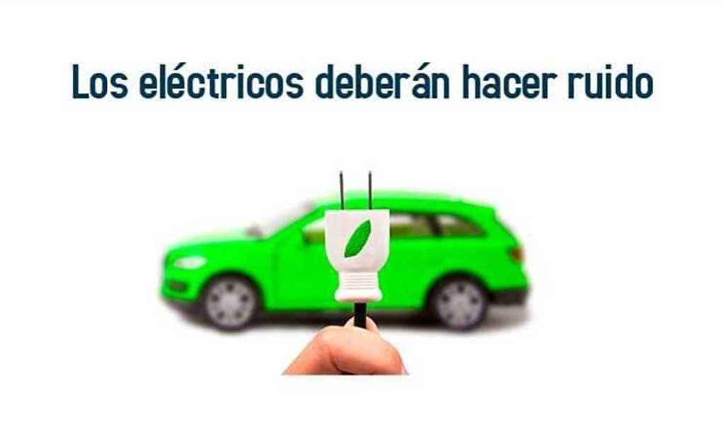 Los eléctricos deberán hacer ruido