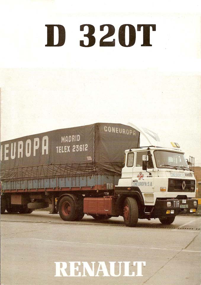 Bajo la marca Renault un auténtico Barreiros con cabina elevada, tractora de 320 CV.